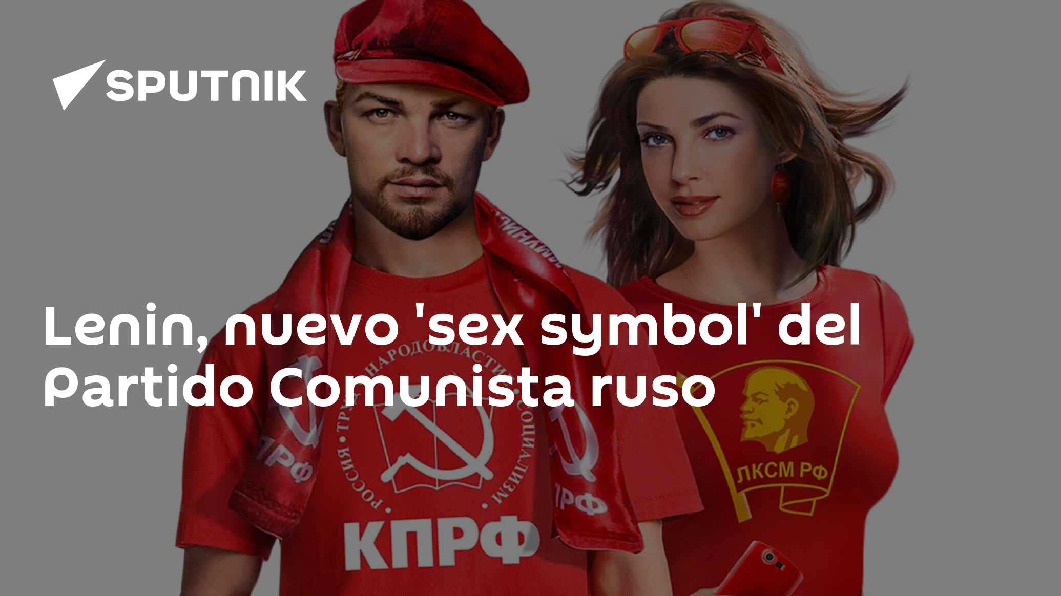 Lenin Nuevo Sex Symbol Del Partido Comunista Ruso 08062016 Sputnik Mundo 