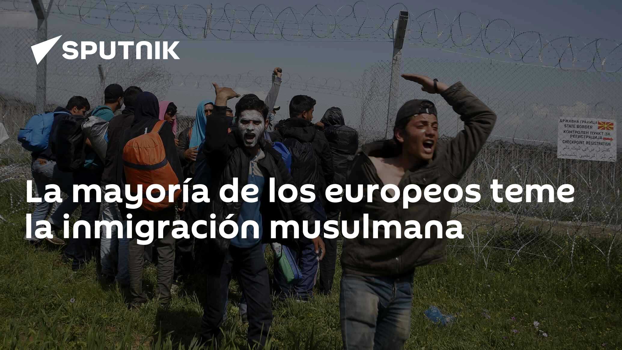 La mayoría de los europeos teme la inmigración musulmana 06.07.2016 La mayoría de los europeos teme la inmigración musulmana 06.07.2016