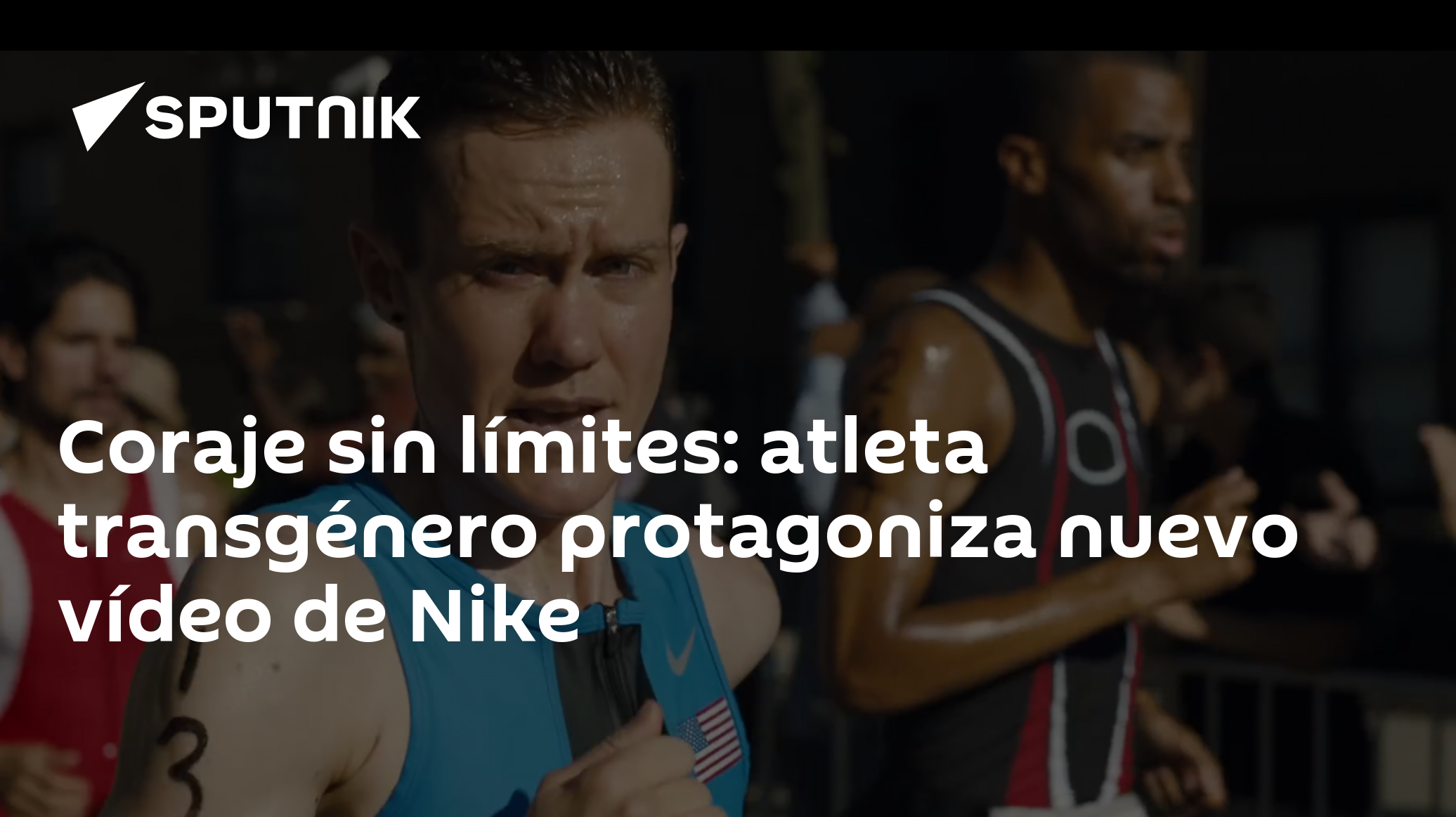 Coraje sin límites: atleta transgénero nuevo vídeo de Nike - 20.08.2016, Mundo