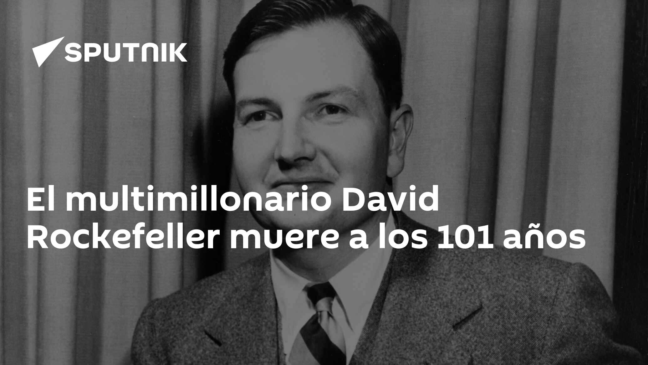 Morreu David Rockefeller, decano dos filantropos norte-americanos, Óbitos