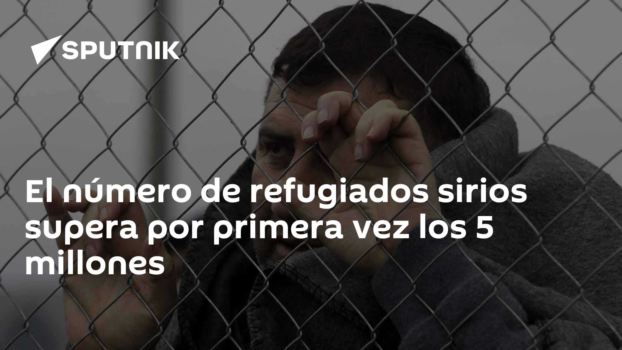 El Número De Refugiados Sirios Supera Por Primera Vez Los 5 Millones ...