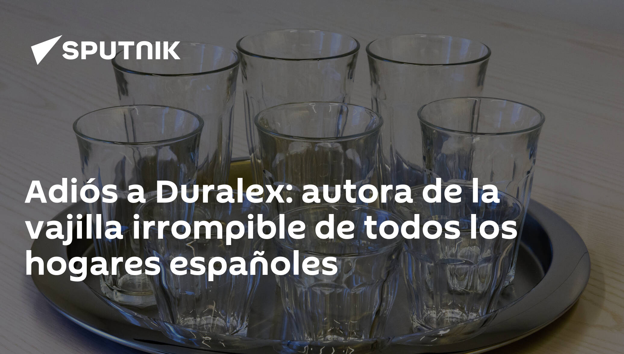 Quiebra Duralex, la empresa de la vajilla irrompible - Libre Mercado
