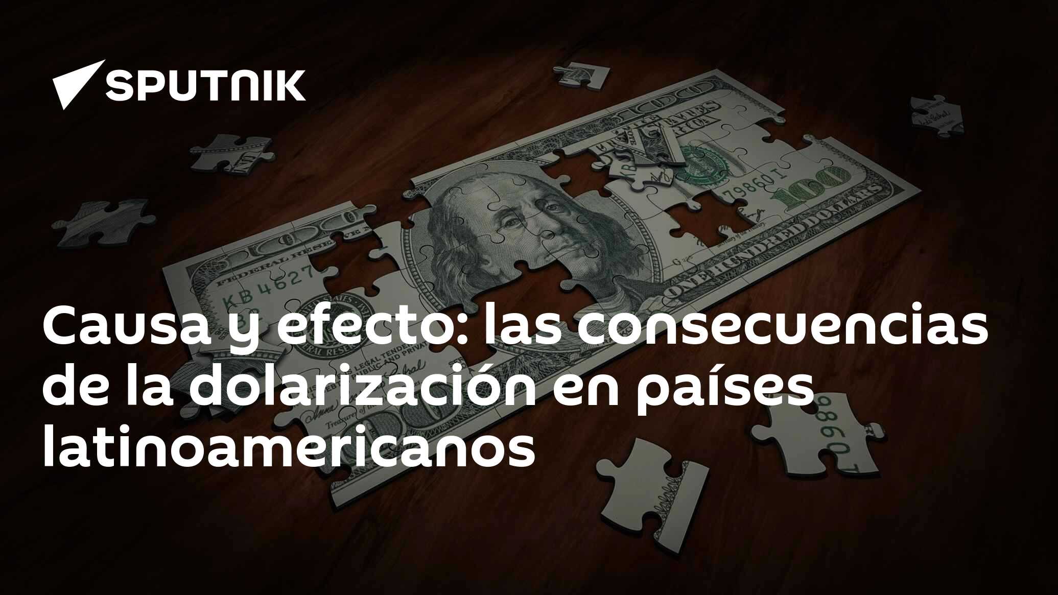 Causa Y Efecto: Las Consecuencias De La Dolarización En Países ...