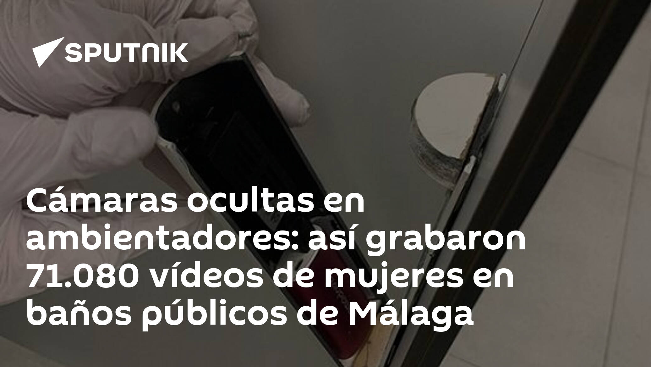 Oh querido Muchos Especialista Cámaras ocultas en ambientadores: así grabaron 71.080 vídeos de mujeres en baños  públicos de Málaga