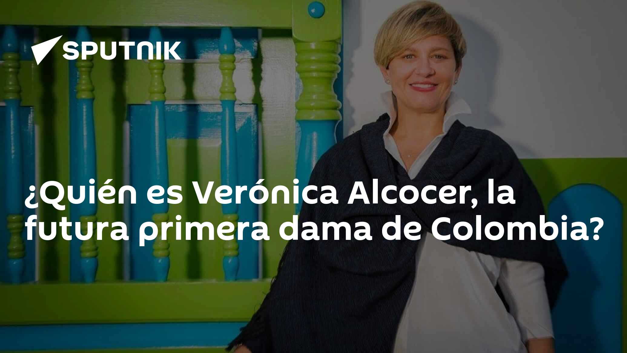 ¿Quién es Verónica Alcocer, la futura primera dama de Colombia? 20.06