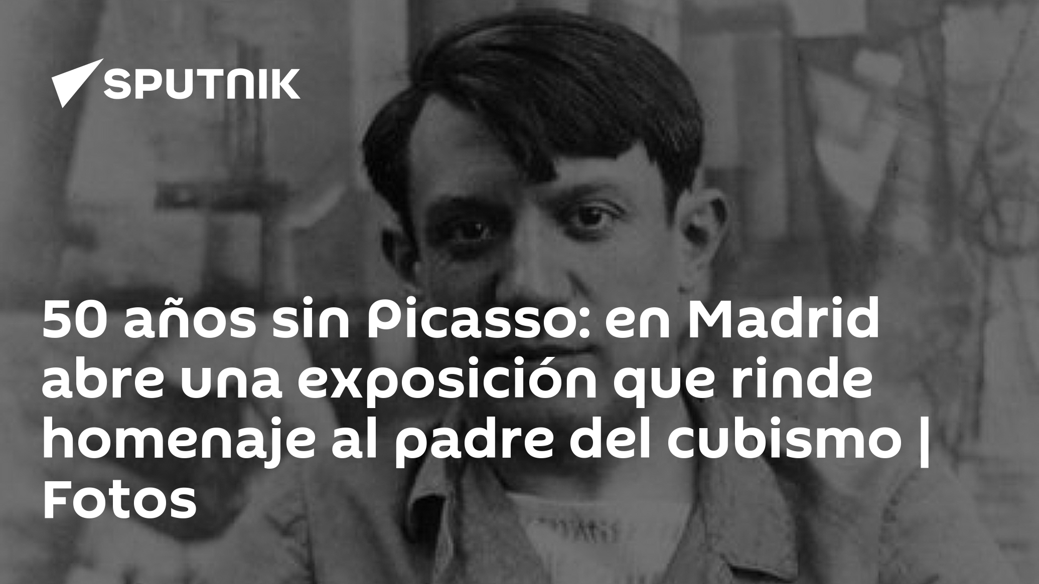 50 años sin Picasso: en Madrid abre una exposición que rinde homenaje al  padre del cubismo | Fotos , Sputnik Mundo