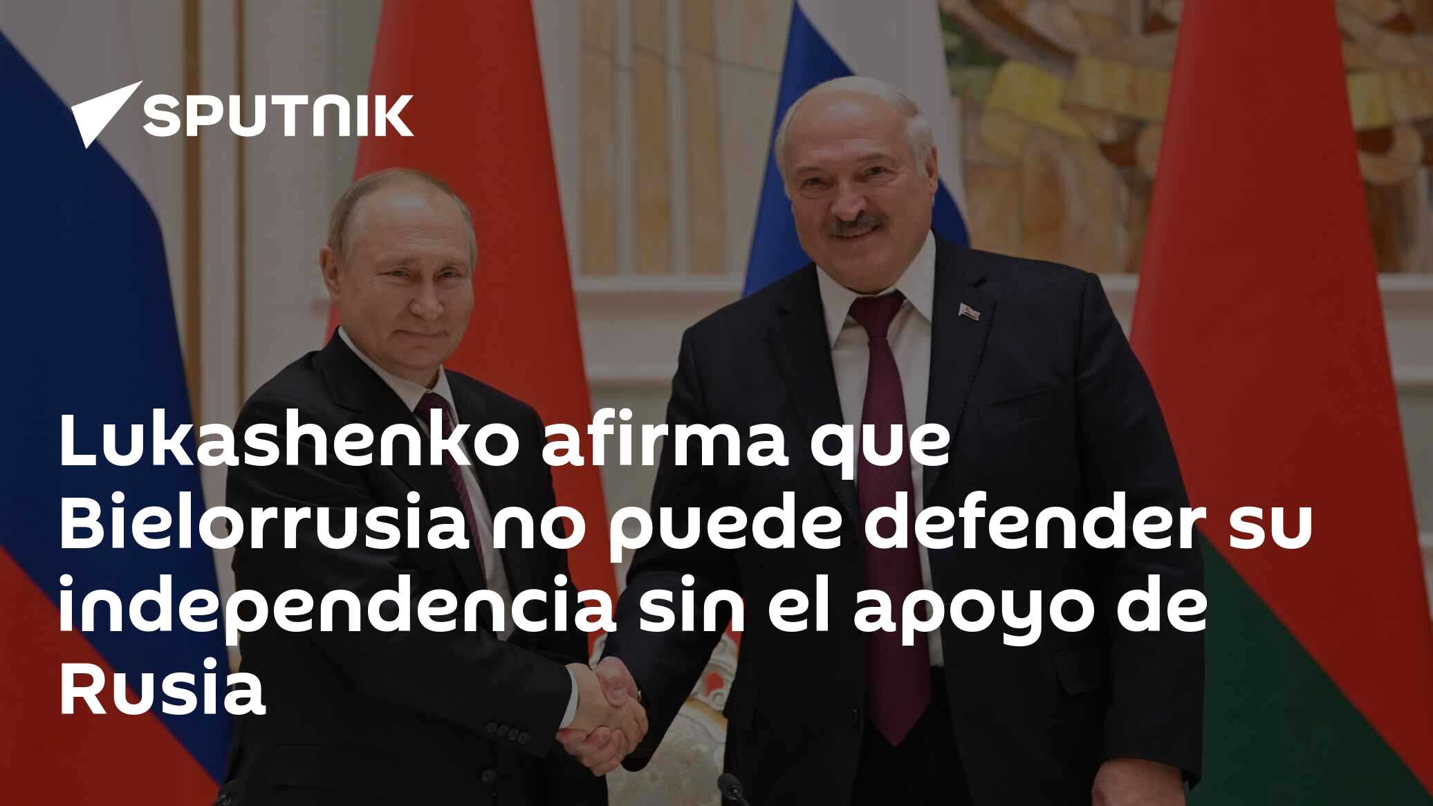 Lukashenko Afirma Que Bielorrusia No Puede Defender Su Independencia ...