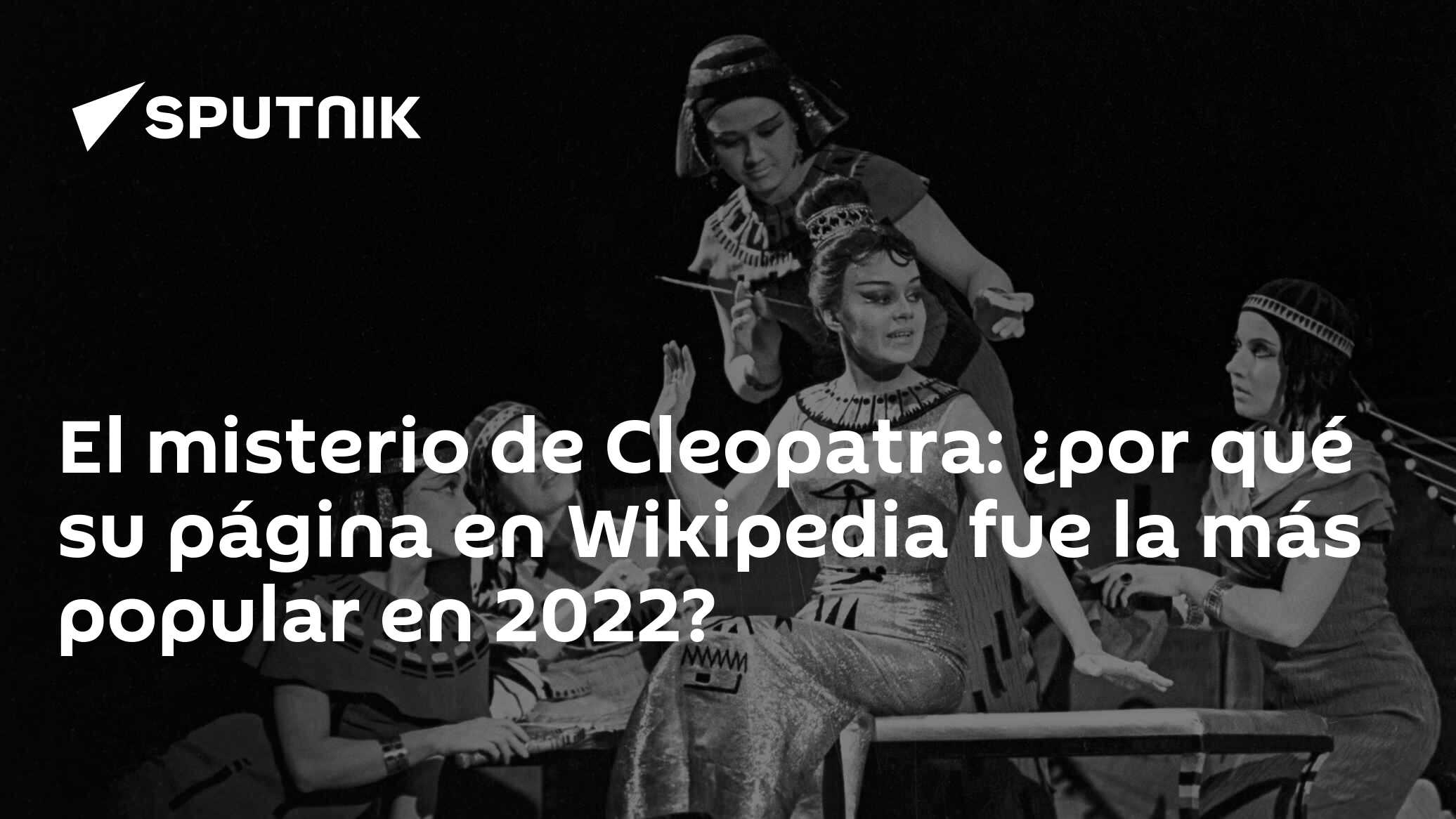 Por que Cleópatra foi o nome mais buscado na Wikipédia em 2022?, Curiosidade