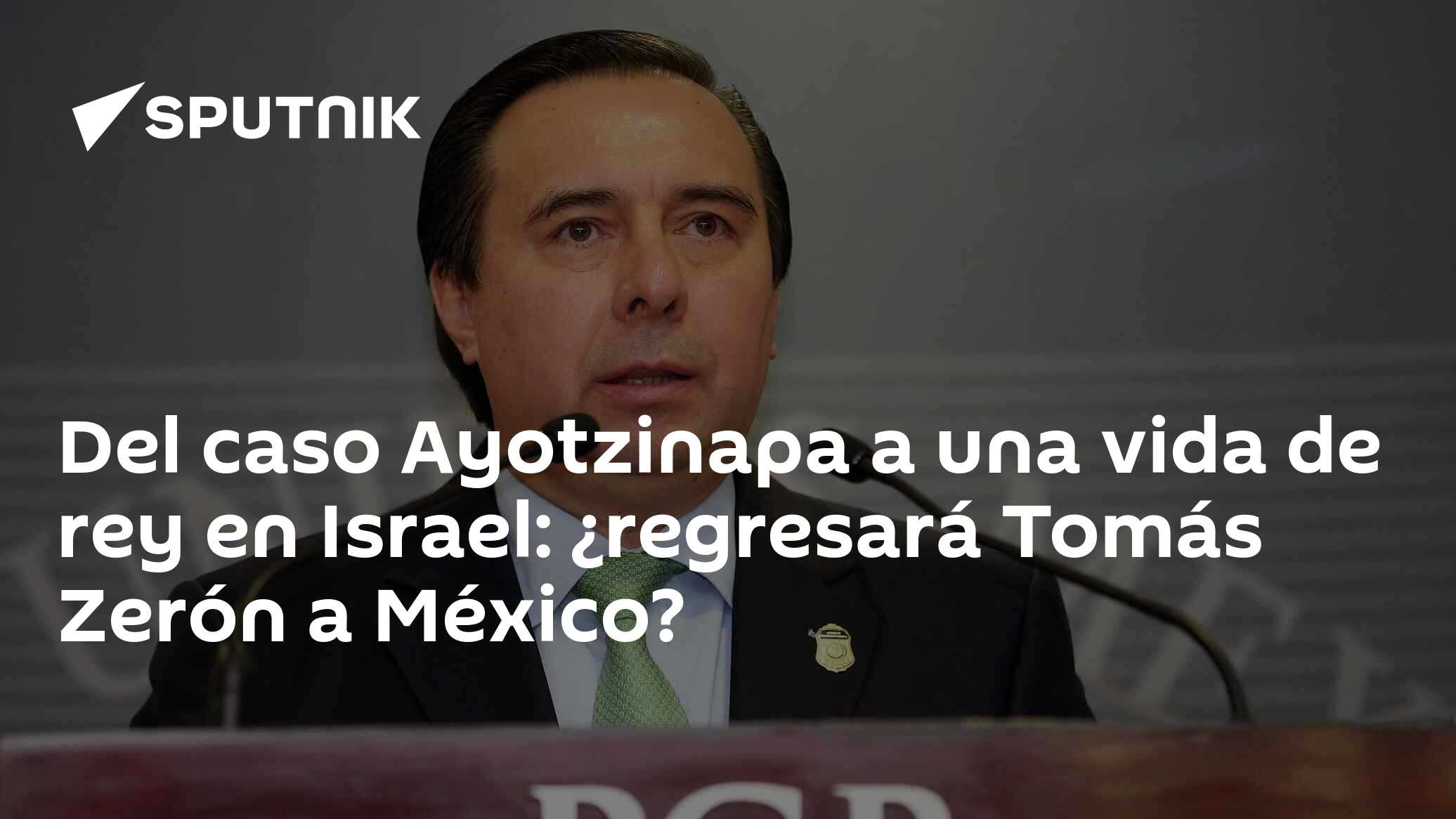 Del Caso Ayotzinapa A Una Vida De Rey En Israel ¿regresará Tomás Zerón A México 23022023 5072