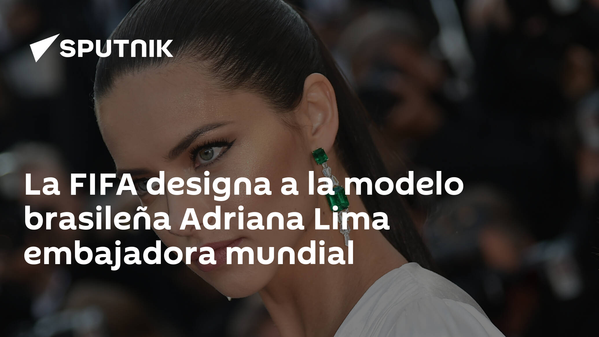 La FIFA designa a la modelo brasileña Adriana Lima embajadora mundial -  , Sputnik Mundo