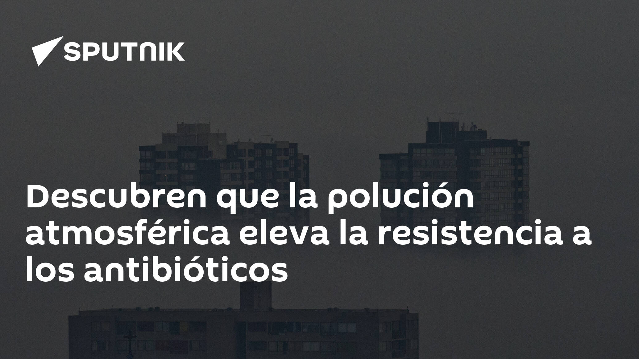 Air pollution increases resistance to antibiotics, they find