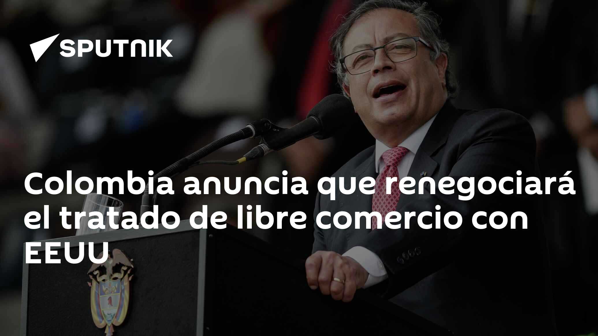 Colombia Anuncia Que Renegociará El Tratado De Libre Comercio Con EEUU ...