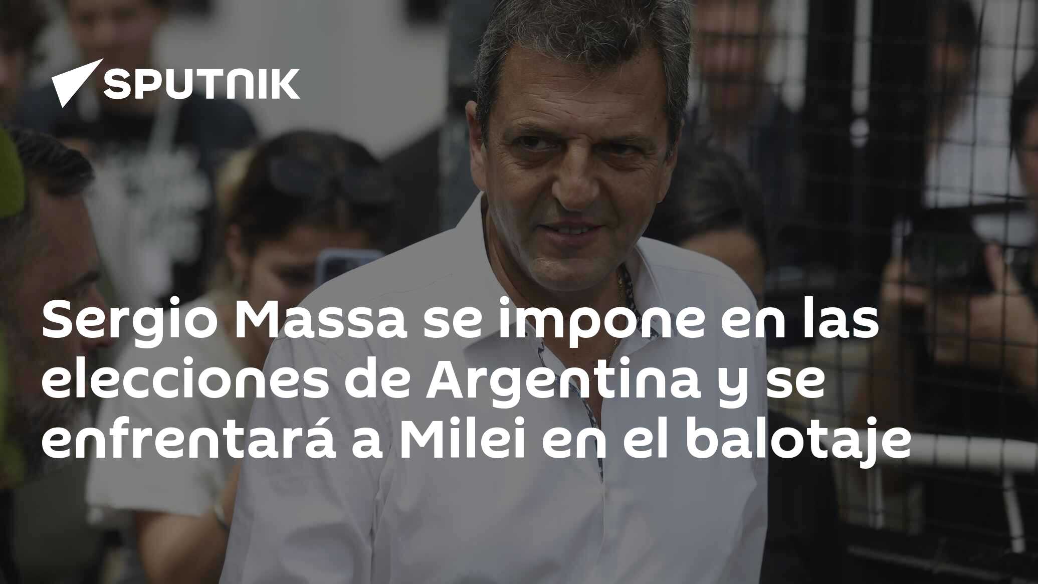 Sergio Massa Se Impone En Las Elecciones De Argentina Y Se Enfrentará A Milei En El Balotaje 0512